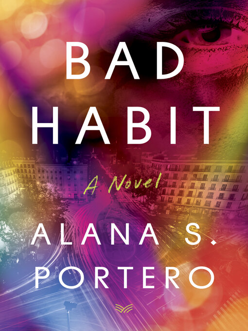 Title details for Bad Habit by Alana S. Portero - Available